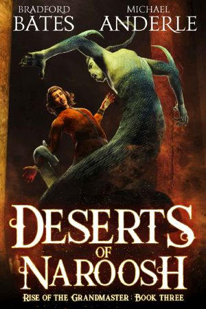 [Rise of The Grandmaster 03] • Deserts Of Naroosh